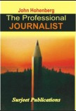 THE PROFESSIONAL JOURNALIST: A GUIDE TO MODERN REPORTING PRACTICE